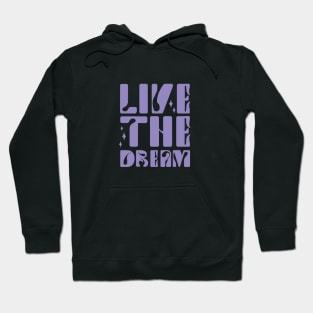 Live The Dream | Julia Healy Hoodie